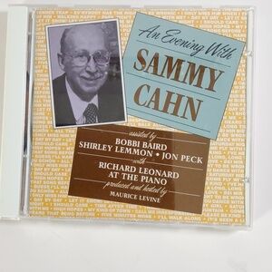 SAMMY CAHN CD PRODUCED AND HOSTED BY MAURICE LEVINE